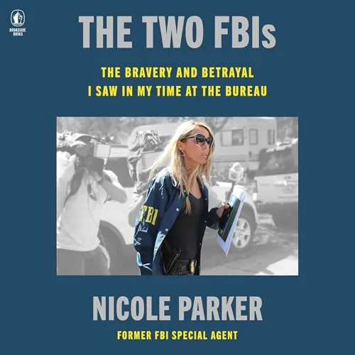 The Two FBIs By Nicole Parker